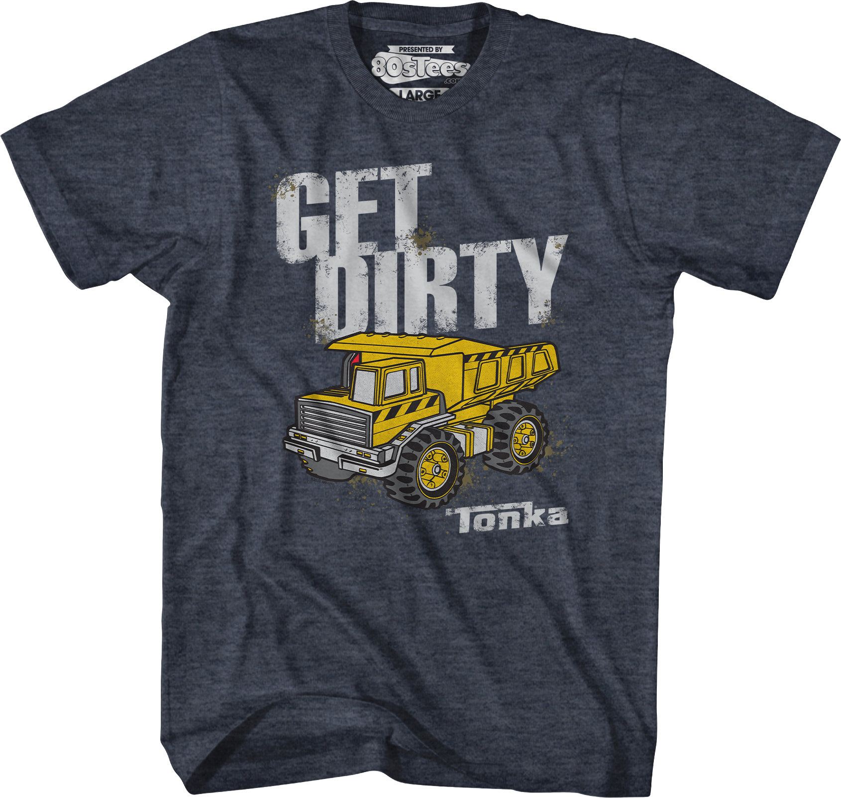 Get Dirty Tonka T-Shirt Hoodie, Sweatshirt | CiraTrend.com (Image 5)