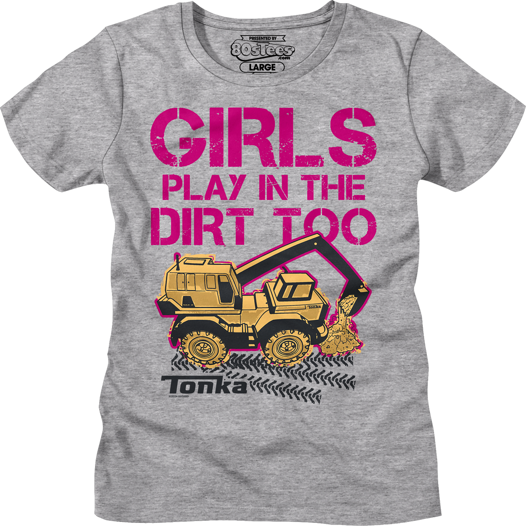Womens Girls Play In The Dirt Too Tonka Shirt Hoodie, Sweatshirt | CiraTrend.com (Image 5)