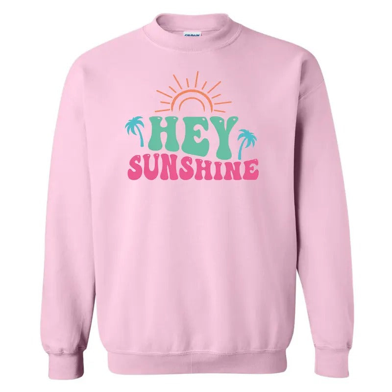 HEY Sunshine Sweatshirt 'NLB' T-Shirts, Hoodie | CiraTrend.com