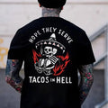 HOPE THEY SERVE TACOS IN HELL Black Print T-Shirt Hoodie, Sweatshirt | CiraTrend.com