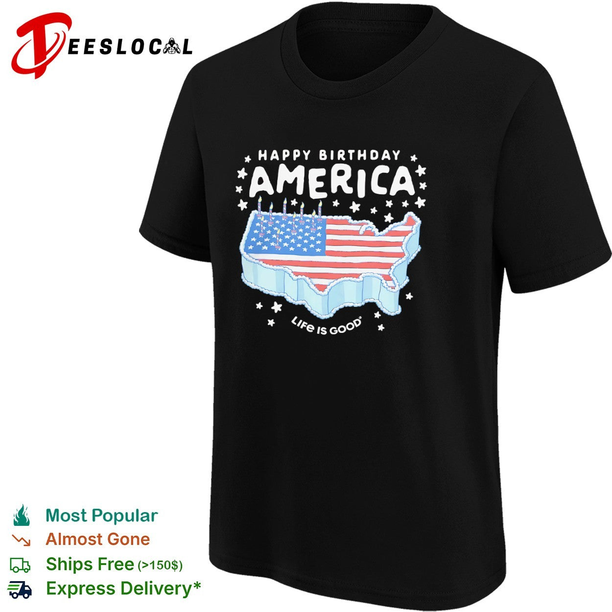 Happy Birthday America Life is Good United States Flag Map Cake Patriotic shirt