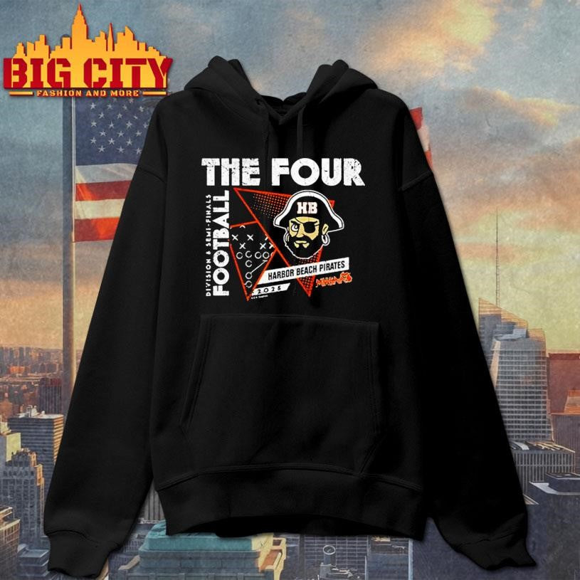Harbor Beach Pirates 2025 MHSAA Football Division 8 The Four shirt