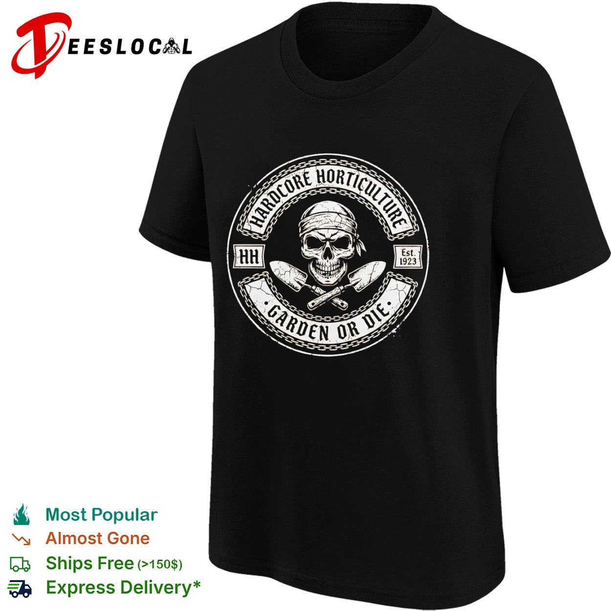 Hardcore Horticulture HH Est 1923 Garden or Die Skull shirt
