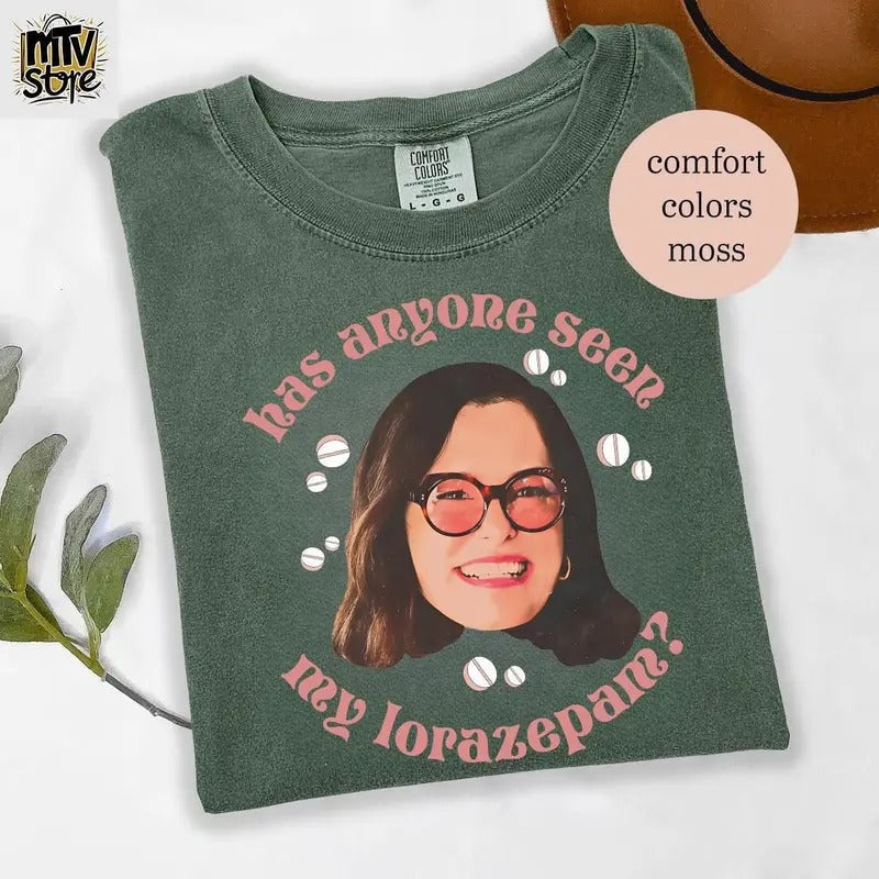 Has Anyone Seen My Lorazepam T-Shirt, White Parker Tee, Television Lover Gift, Anxiety Funny Meme Tee Shirt Hoodie,...