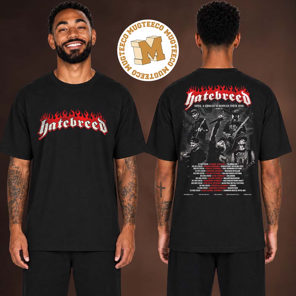 Hatebreed Still A Threat European Tour 2026 Part 2 Two Sided Unisex T Shirt