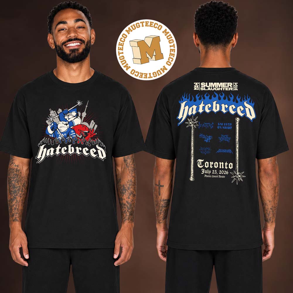 Hatebreed Toronto The Summer Slaughter Tour On July 23 2026 Two Sided Unisex T Shirt