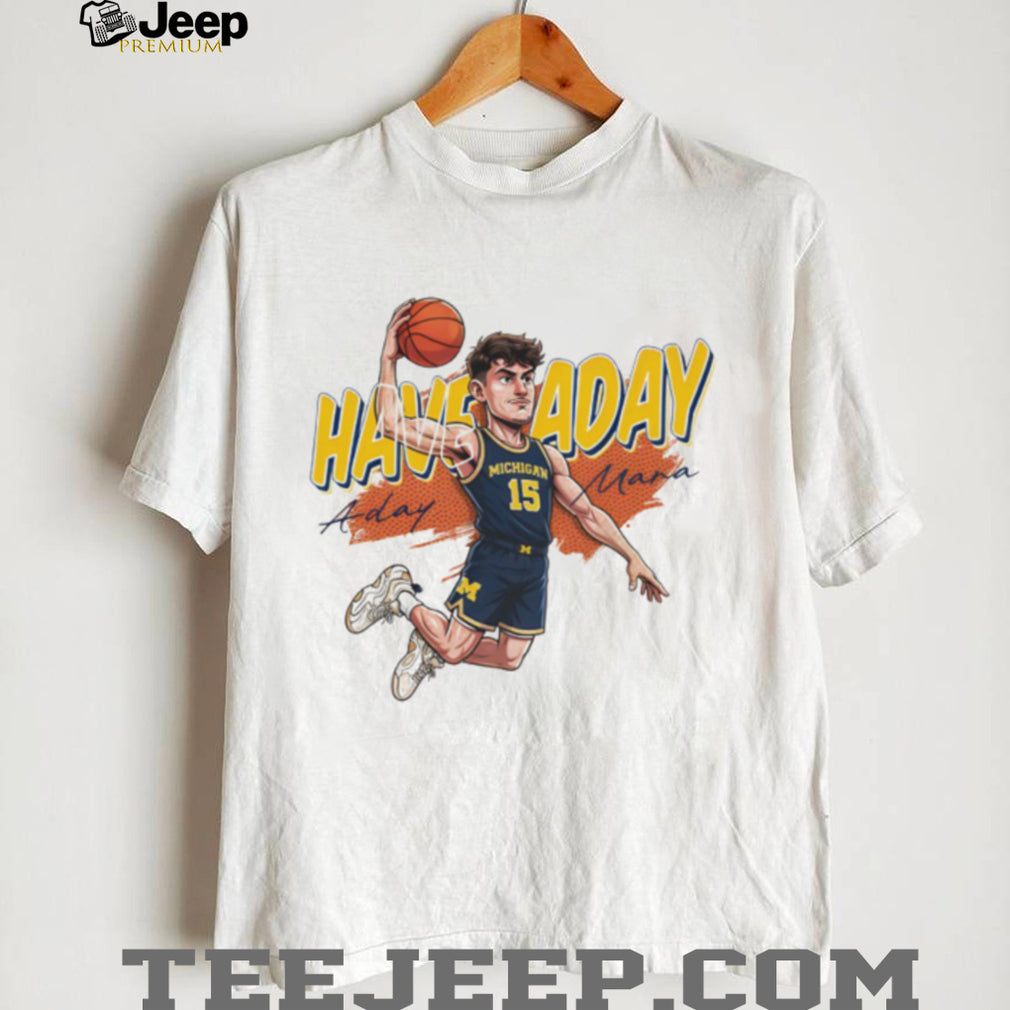 Have A Day Mara Michigan Basketball Player Graphic Tee