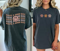 Have A Good Day Front And Back Graphic Tee Retro Smiley Face Flowers Vintage Vibe Short Sleeve Shirt TK43GN Hoodie,...