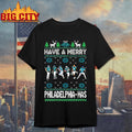 Have A Merry Philadelphia Ugly Christmas Shirt