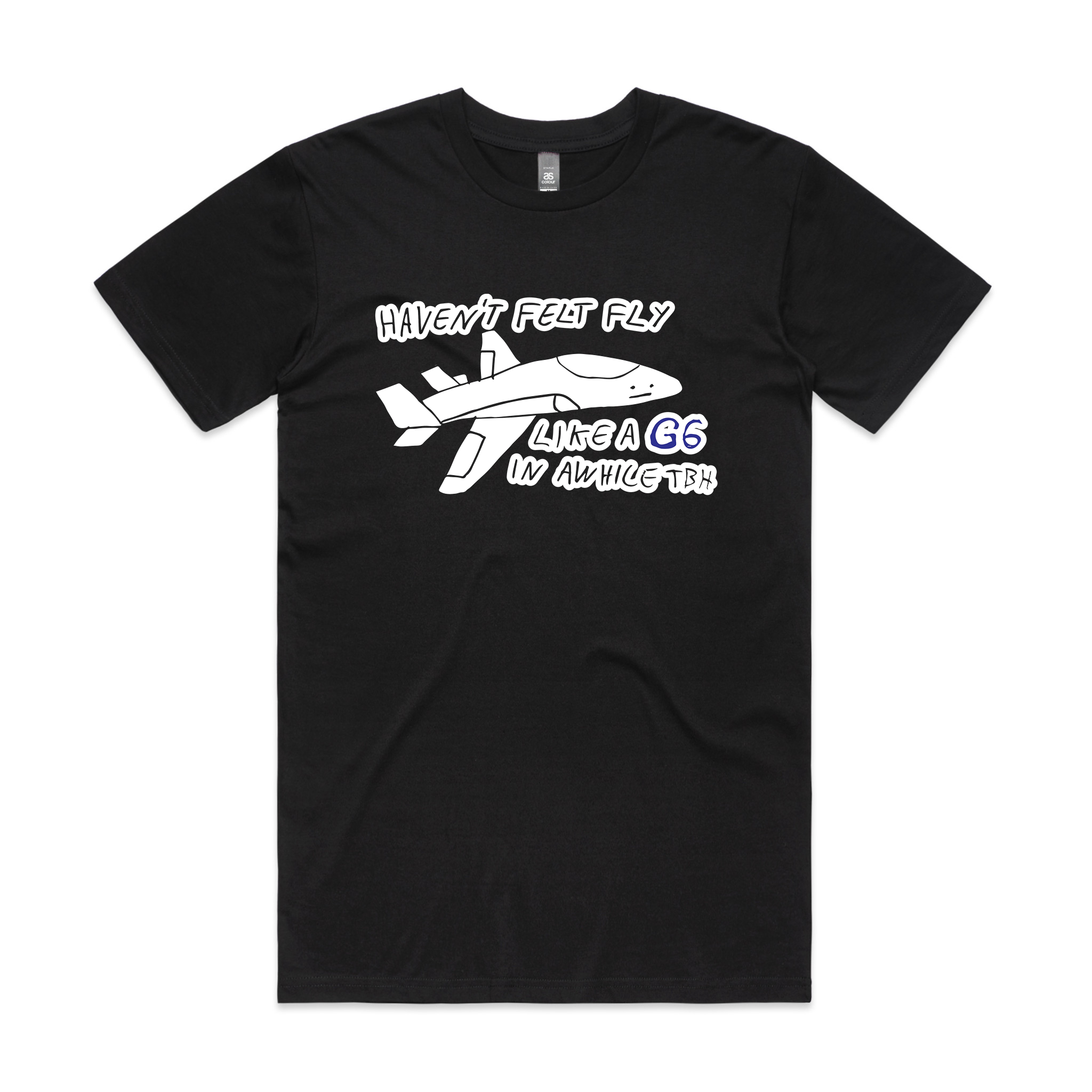 Haven'T Felt Fly T-Shirts, Hoodie, Sweatshirt