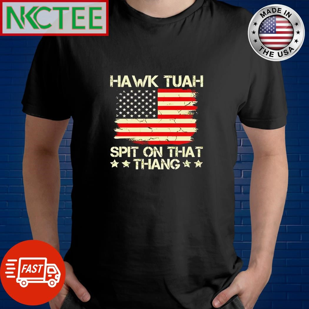 Hawk Tuah 24 spit on that thang Flag of the United States retro shirt