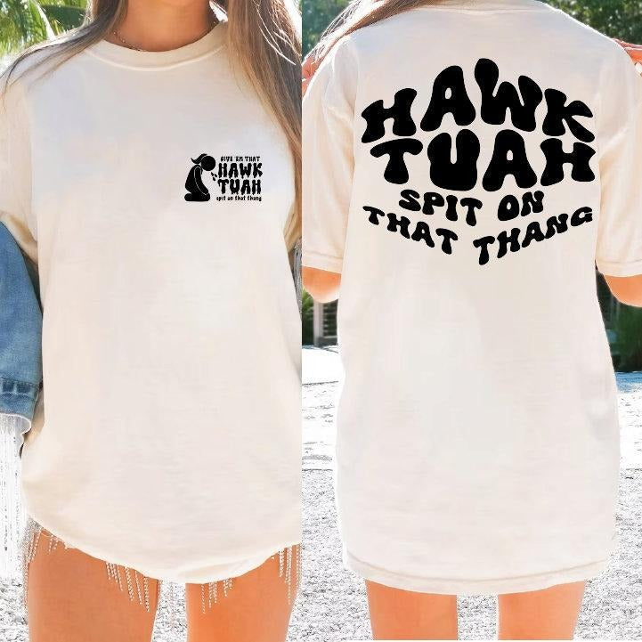 Hawk Tuah Spit On That Thang 2024 Tshirt,Shirt Hawk Tuah 24,Funny Trendy,Viral Tshirt Hoodie, Sweatshirt | CiraTrend.com