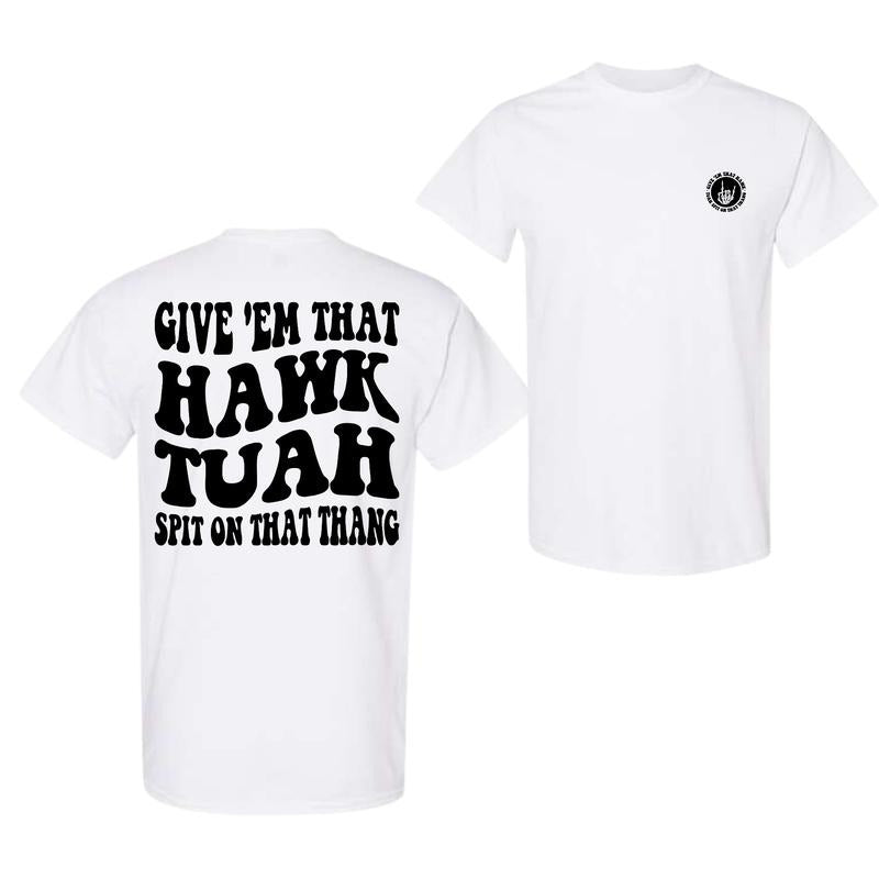 Hawk Tuah Spit On That Thing Shirt, Trendy Tee, Funny Sweatshirt, Viral, Sarcasm Hoodie | CiraTrend.com