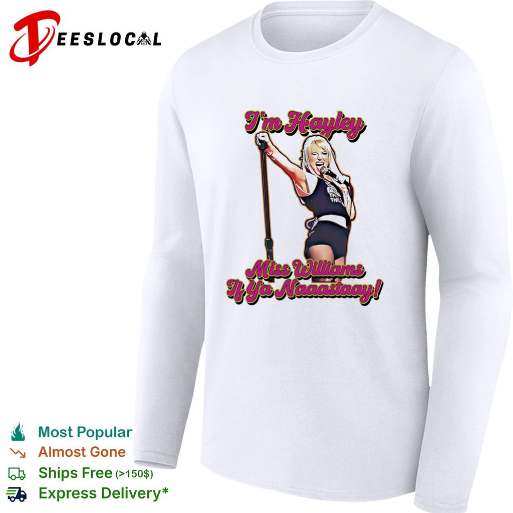 Hayley Williams Paramore im Miss if ya naaastaay singer shirt