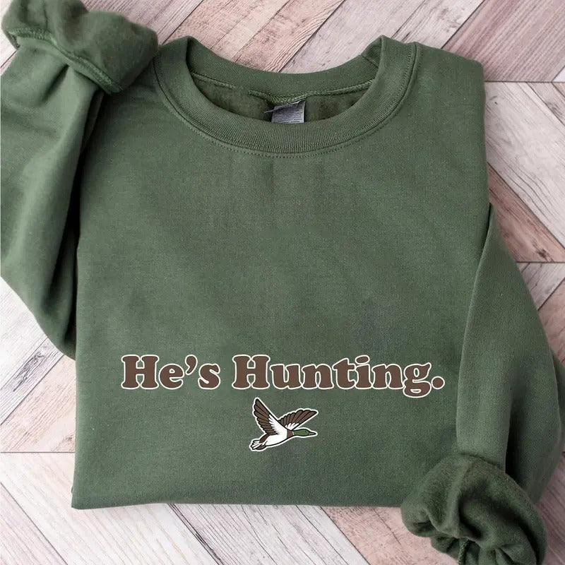 He is Hunting Mallard Duck Sweatshirt, Minimalist Graphic Sweatshirt Unisex, Retro Hunting Season Sweatshirt,...