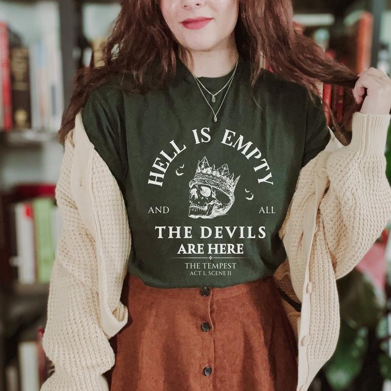 Hell Is Empty And All The Devils Are Here Shakespeare Shirt Hoodie, Sweatshirt | CiraTrend.com