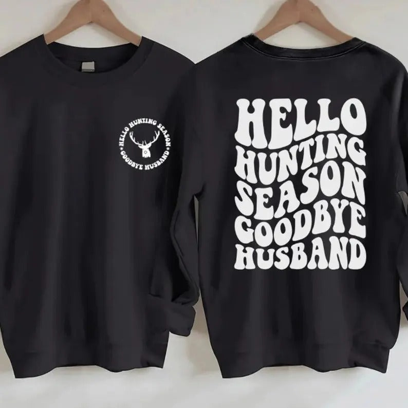 Hello Hunting Season goodbye husband crew neck sweat shirt hunting shirt hunter wife Hoodie, Sweatshirt | CiraTrend.com