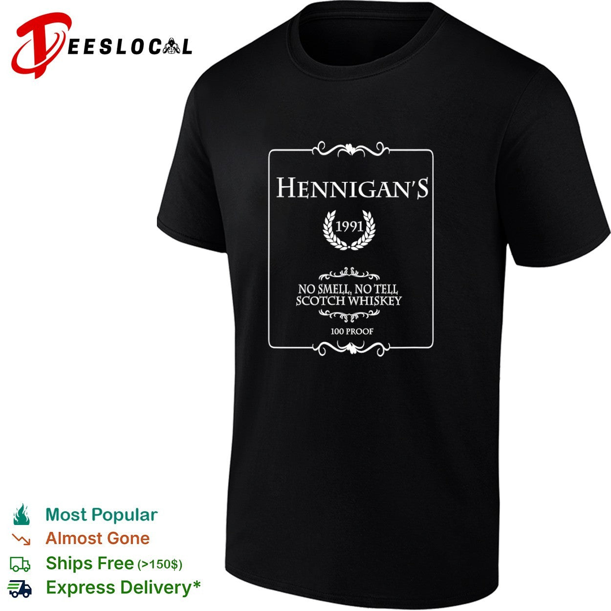 Hennigan s 1991 No Smell No Tell Scotch Whiskey shirt