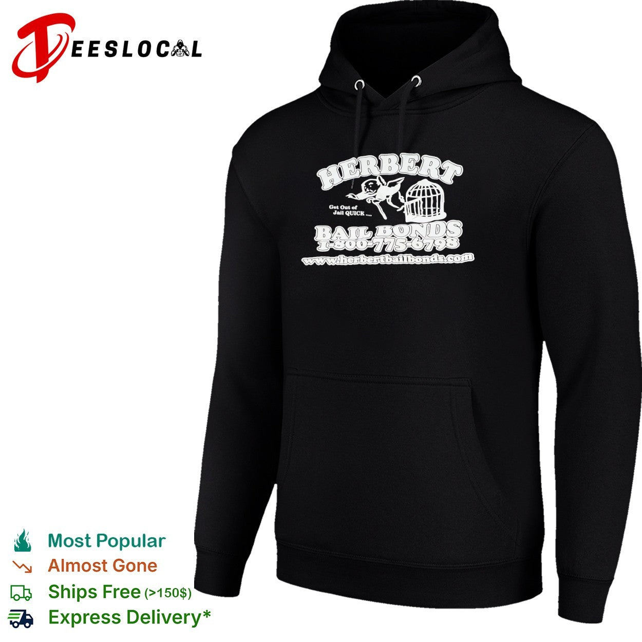 Herbert Get out of Jail Quick Bail Bonds 1 800 775 6798 shirt