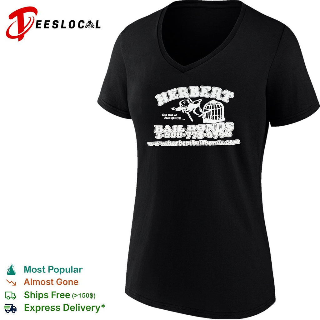 Herbert Get out of Jail Quick Bail Bonds 1 800 775 6798 shirt