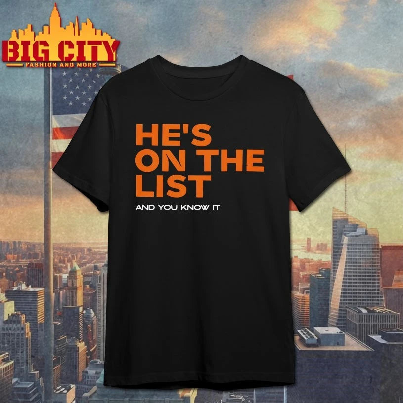 He’s On The List And You Know It shirt
