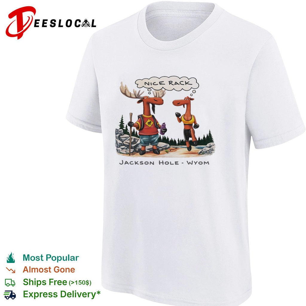 Hiking moose nice rack Jackson Hole Wyom shirt