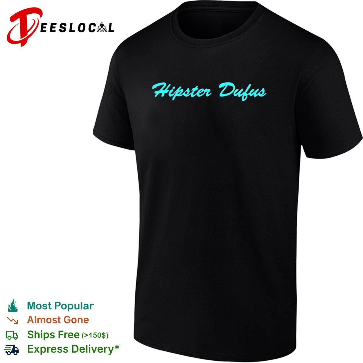 Hipster Dufus script shirt