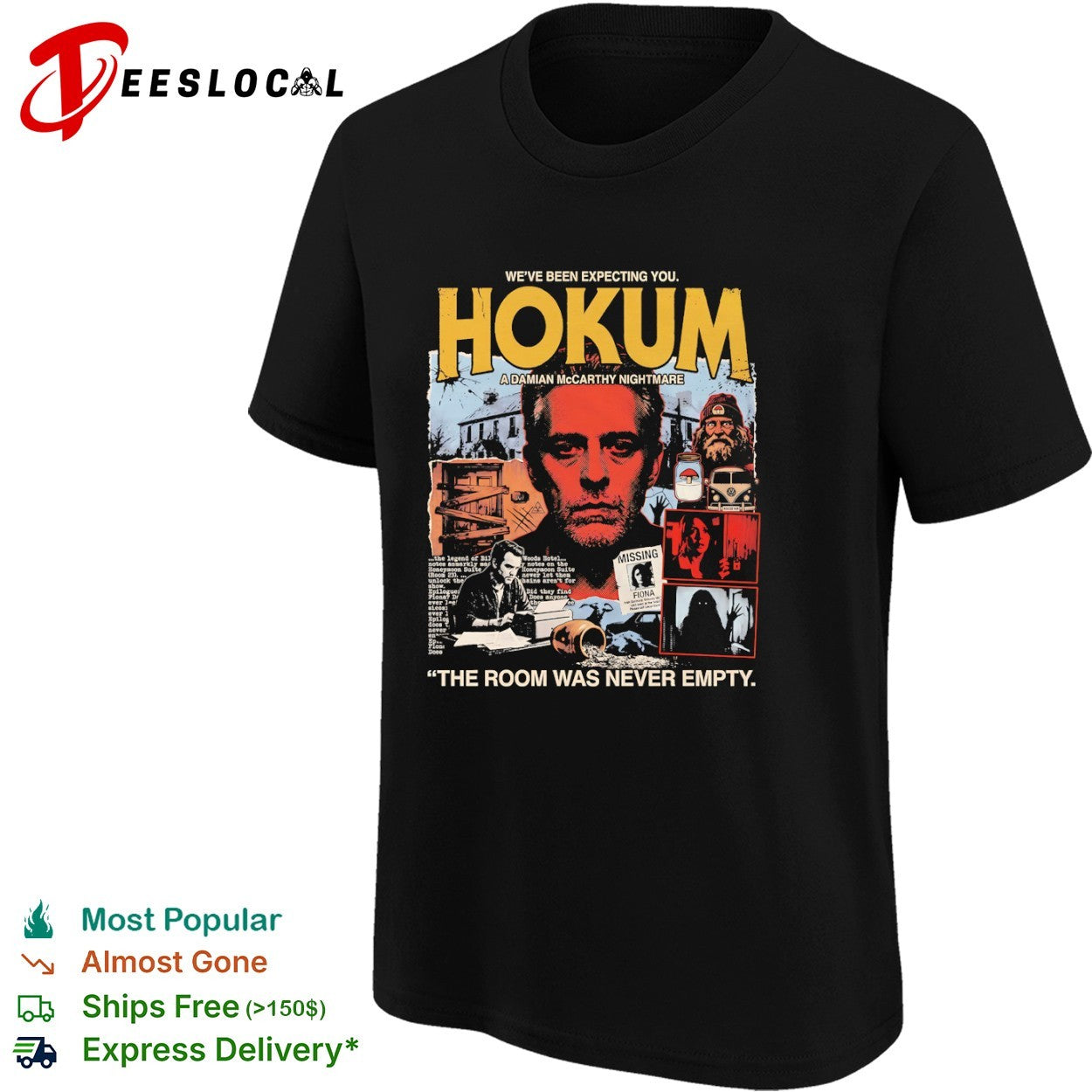 Hokum A Damian McCarthy Nightmare We Have Been Expecting You The Room Was Never Empty shirt