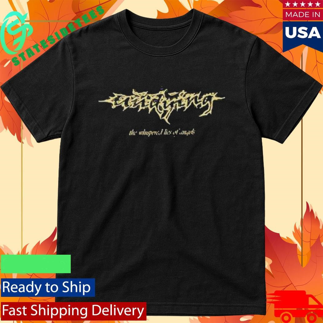Holy Mountain Printing Undying Whispered Lies Shirt