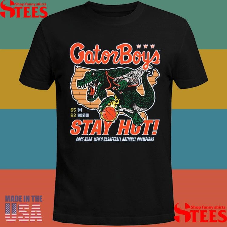 Homefield Royal Florida Gators 2025 NCAA Men’s Basketball National Champions GatorBoys Stay Hot T-Shirt
