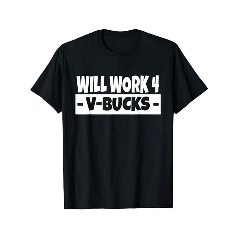 Will Work for V-Bucks Cool Gamer T-Shirt/ Hoodie Tee T-Shirt Raglan Boy's Men's Made in USA Sweatshirt | CiraTrend.com