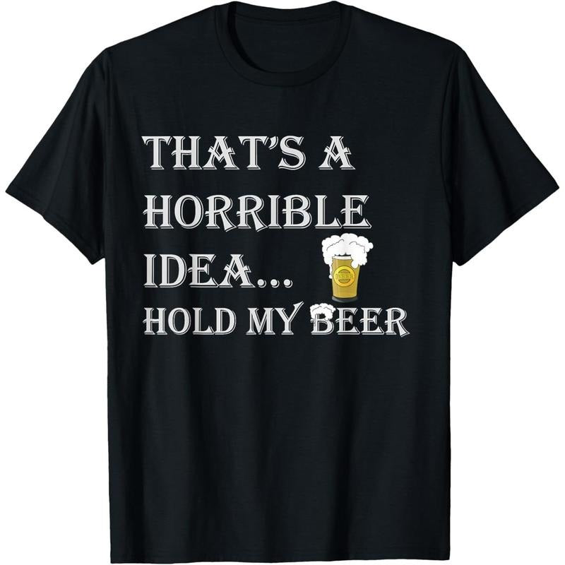 Horrible Idea Hold My Beer Drinking Funny Adult Humour July 4 T-Shirt made in usa Hoodie, Sweatshirt | CiraTrend.com