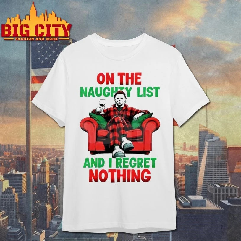 Horror Christmas on the Naughty List and I regret nothing shirt