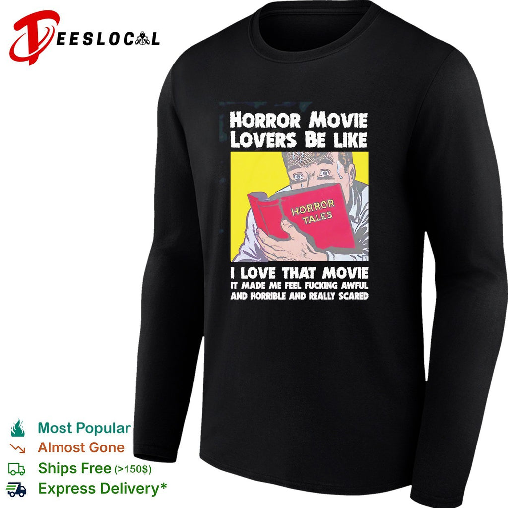 Horror movie lovers be like shirt