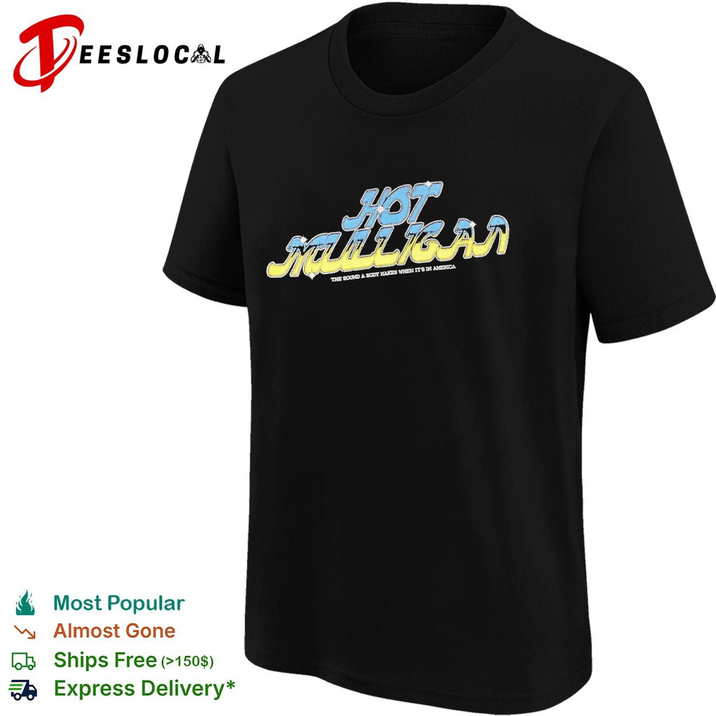 Mulligan the sound a body makes when its in America band logo music shirt