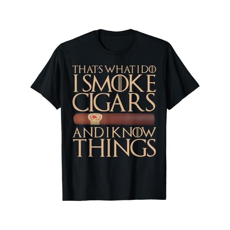 Hot This Is What I Do I Smoke Cigars I Know Things Funny Gift T-shirt New Hoodie, Sweatshirt | CiraTrend.com