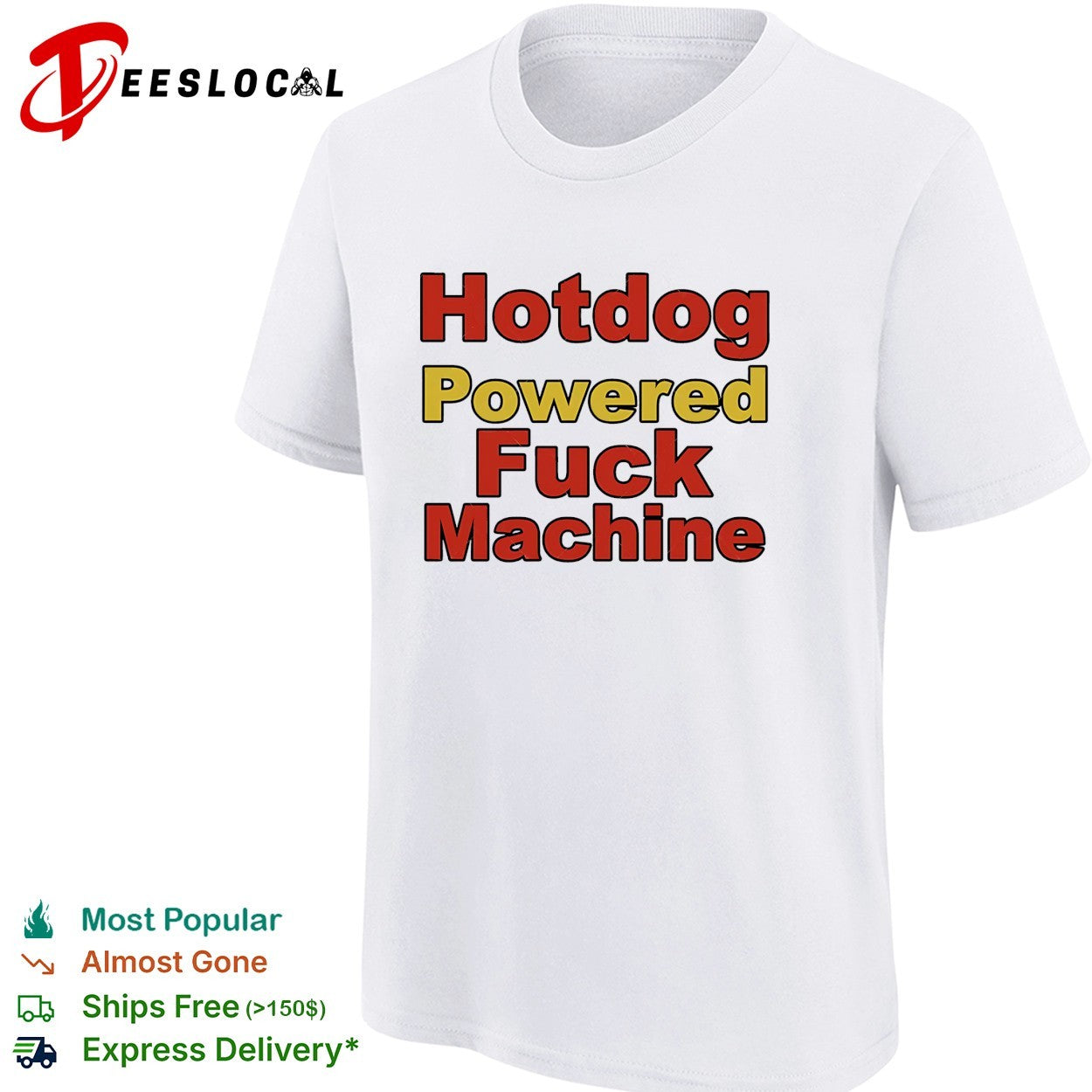 Hotdog powered fuck machine shirt