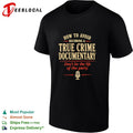 How to avoid becoming a true crime documentary don’t be the life of the party retro shirt