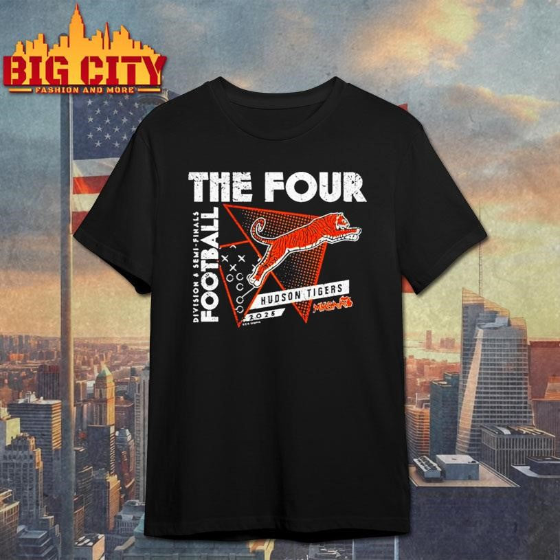 Hudson Tigers 2025 MHSAA Football Division 8 The Four shirt