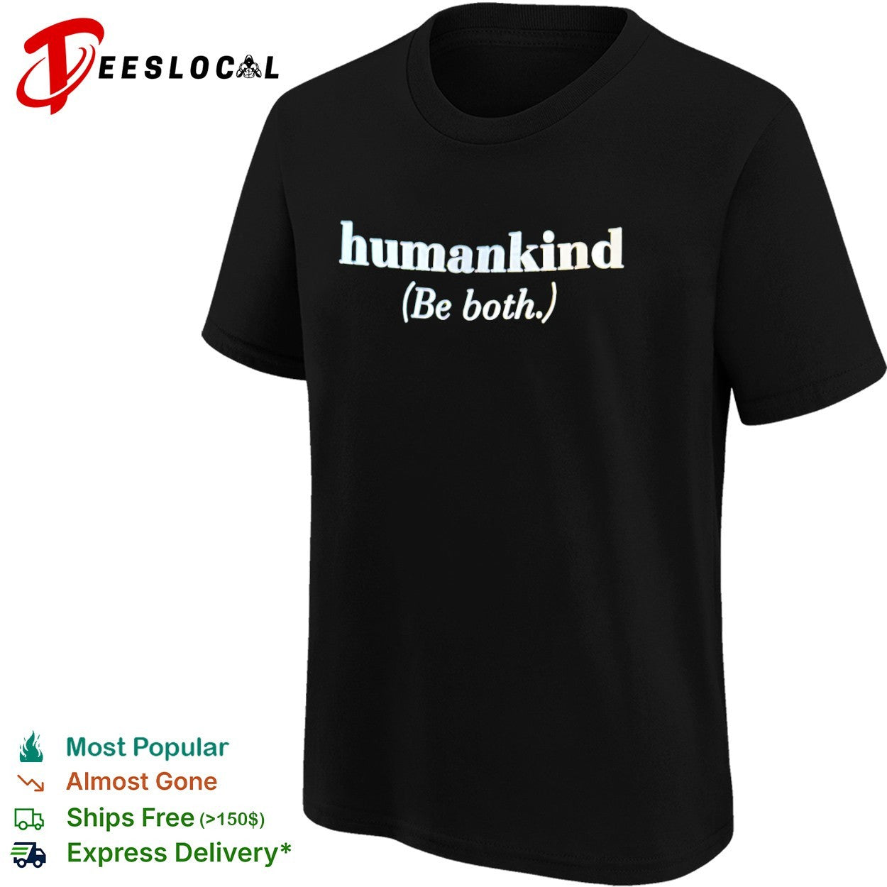 Humankind be both shirt