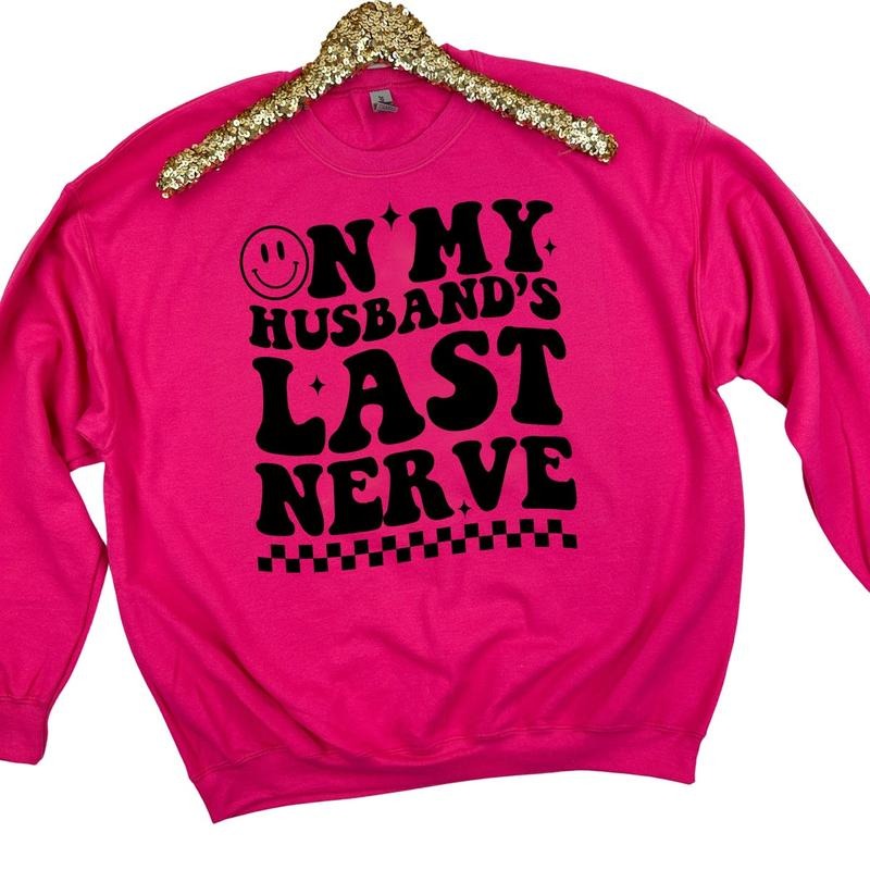Husband's Last Nerve Sweatshirt 'NLB' T-Shirts, Hoodie | CiraTrend.com