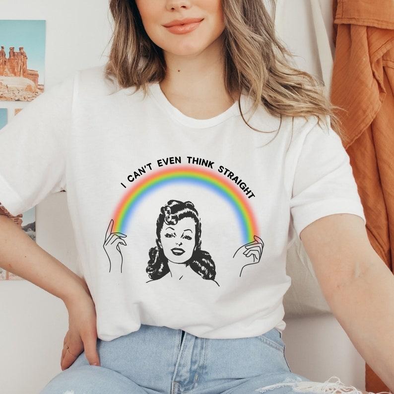 I Can't Even Think Straight Shirt, Lesbian Pride T-Shirt, Lesbian Girlfriend Gift, Pride Month Shirt, Funny Lesbian...