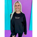 I Don't Want To Be Mean But Embroidered Sweatshirt T-Shirts, Hoodie | CiraTrend.com