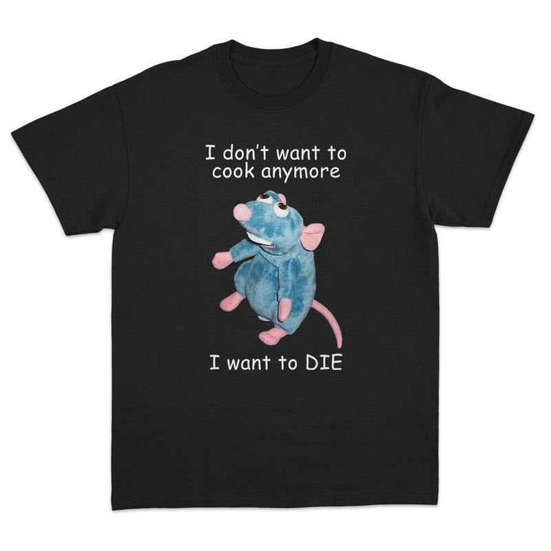 I Don't Want To Cook Anymore T-Shirt Hoodie, Sweatshirt | CiraTrend.com