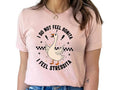 I Dont' Feel Bonita, I Feel Stressita T-Shirt Hoodie, Sweatshirt | CiraTrend.com