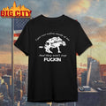 I Got Two Wolves Inside Of Me And They Won’t Stop Fuckin Shirt