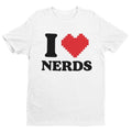I Heart Nerds, Funny Shirt, Geek Shirt, Nerd Gift, Science Lover, Computer Programmer, Gamer Shirt, Retro Shirt, STEM...