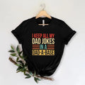 I Keep All My Dad Jokes In A Dad-a-base Shirt, New Dad Shirt, Daddy Shirt, Gift for Dad Hoodie, Sweatshirt | CiraTrend.com