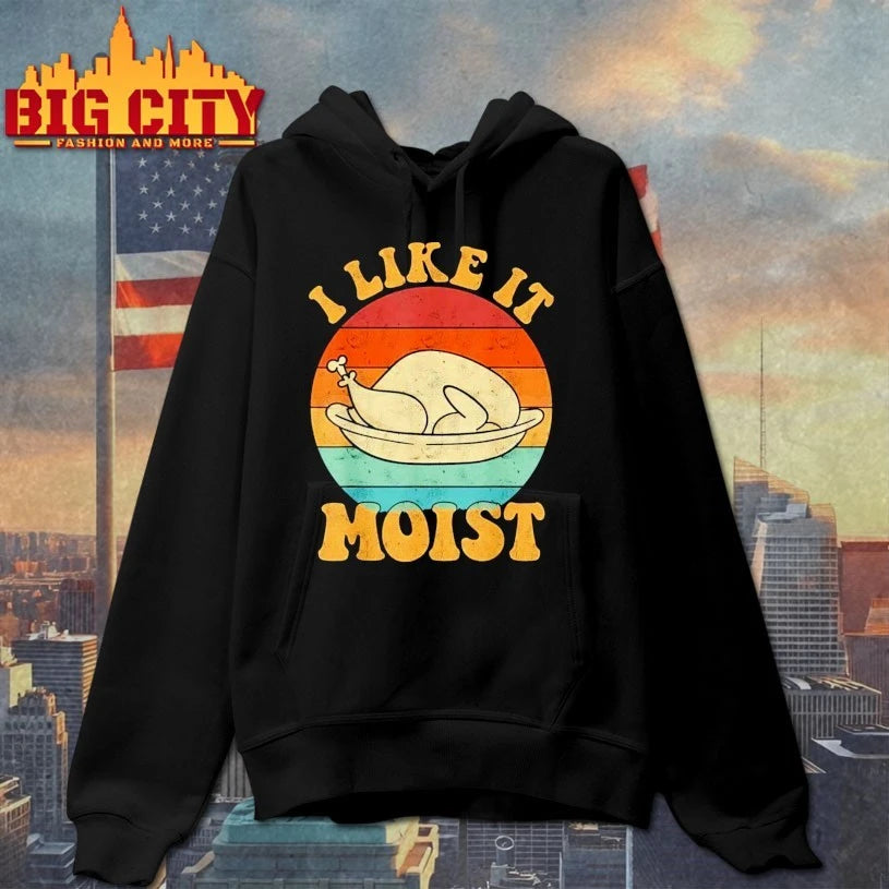 I Like It Moist Thanksgiving Double Entendre shirt