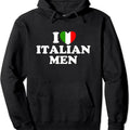 I Love Italian Men Pullover Hoodie | Unisex Hooded Sweatshirt T-Shirts | CiraTrend.com